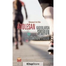 Adolesan Kadınlarda Sporun Biyokimyasal Etkileri Muhammed Fatih Bilici Nobel Bilimsel Eserler