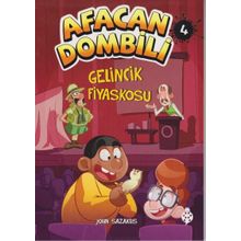 Afacan Dombili 4 - Gelincik Fiyaskosu - John Sazaklis