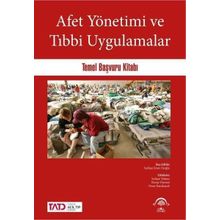 Afet Yönetimi ve Tıbbi Uygulamalar Temel Başvuru Kitabı - Ema Tıp Kitabevi