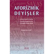 Aforizmik Deyişler - Muharrem Kılıç