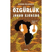 Afrika Üçlemesi - Özgürlük - Jakob Ejersbo
