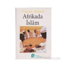 AFRIKA'DA İSLAM - VINCENT MONTEIL
