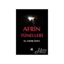 Afrin Tünelleri - Sadık Özen