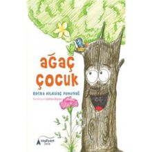 Ağaç Çocuk - Refika Altıkulaç Demirdağ