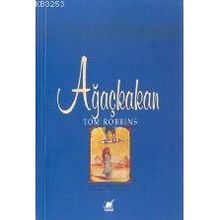 AĞAÇKAKAN - TOM ROBBINS