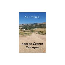 Ağalığa Özenen Cılız Apas Cinius Yayınları