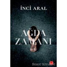 Ağda Zamanı - İnci Aral