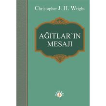 Ağıtlar'ın Mesajı - Christopher J. H. Wright