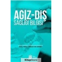 Ağız Diş Sağlığı Bilgisi - Betül Kargül