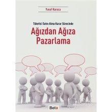 Ağızdan Ağıza Pazarlama: Tüketici Satın Alma Sürecinde