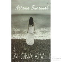 AĞLAMA SUSANNAH - ALONA KIMHI
