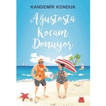 Ağustosta Kocam Donuyor - Kandemir Konduk