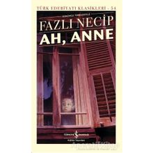 Ah, Anne - Fazlı Necip