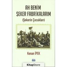 Ah Benim Şeker Fabrikalarım - Kenan İpek