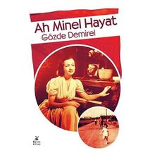 Ah Minel Hayat - Gözde Demirel