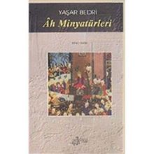 AH MİNYATÜRLERİ - YAŞAR BEDRI
