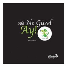 Ah! Ne Güzel Ay! - Albaraka Yayınları