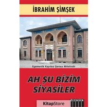 Ah Şu Bizim Siyasiler - İbrahim Şimşek