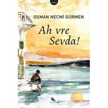 Ah vre Sevda! - Osman Necmi Gürmen