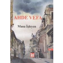 Ahde Vefa - Musa İşleyen