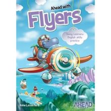 AHEAD WITH FLYERS YOUNG LEARNERS ENGLISH SKILLS - ANNE LEVENTERIS