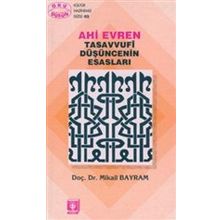 Ahi Evren Tasavvufi Düşüncenin Esasları - Türkiye Diyanet Vakfı Yayınları