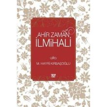 AHIR ZAMAN İLMİHALİ - M. HAYRI KIRBAŞOĞLU
