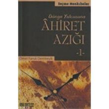 AHIRET AZIĞI-1 - ÖMER FARUK DEMİREŞİK