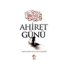 Ahiret Günü - Abdulkadir Mutlakur Rahbavi