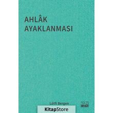 Ahlak Ayaklanması - Lütfi Bergen