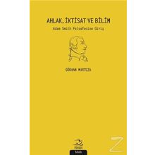 Ahlak İktisat ve Bilim - Gökhan Murteza