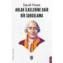 Ahlak İlkelerine Dair Bir Sorgulama - David Hume