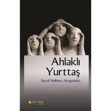 Ahlaklı Yurttaş - Seval Yinilmez Akgündüz