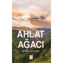 Ahlat Ağacı - Mehmet Karataş