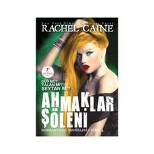 Ahmaklar Şöleni - Rachel Caine