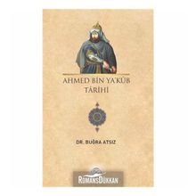 Ahmed Bin Ya’kub Tarihi - Dr. Buğra Atsız
