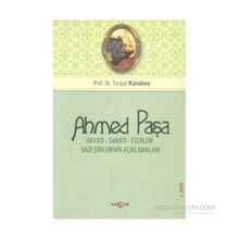 AHMED PAŞA HAYATI SANATI ESERLERI - TURGUT KARABEY