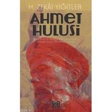 AHMET HULUSI EFENDI - H. ZEKÂI YİĞİTLER