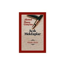 Ahmet İhsan Genç'ten Açık Mektuplar - Mehmet Soylu