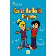 Ahmet İle Elif Kur'an Harflerini Boyuyor - Zehra Aras
