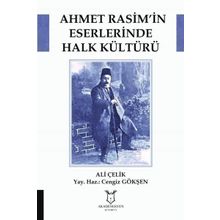 Ahmet Rasim’in Eserlerinde Halk Kültürü - Ali Çelik