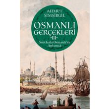Ahmet Şimşirgil Osmanlı Gerçekleri 3