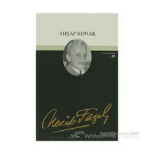 Ahşap Konak 56 - Necip Fazıl Bütün Eserleri - Necip Fazıl Kısakürek