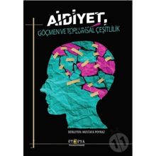 Aidiyet, Göçmen ve Toplumsal Çeşitlilik - Mustafa Poyraz