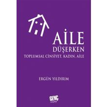 Aile Düşerken - Ergün Yıldırım