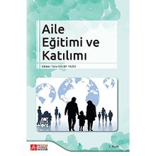 Aile Eğitimi ve Katılımı - A. Oğuzhan Kıldan