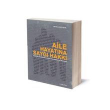 Aile Hayatına Saygı Hakkı - Abdulkadir Pekel