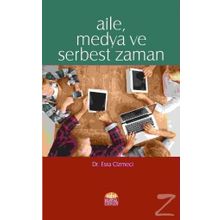 Aile, Medya ve Serbest Zaman - Esra Cizmeci