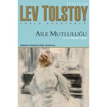 AILE MUTLULUĞU - LEV NİKOLAYEVİÇ TOLSTOY (ISBN:9789751024992)