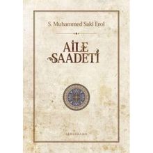 AILE SAADETI - S. MUHAMMED SAKI EROL